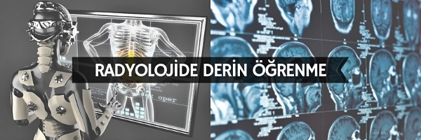 radyoloJİDE-DERİN-ÖĞRENME-TEKNOLOJİSİ